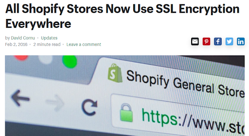 Shopify SSL certified "Shopify Stores Now Use SSL Encryption Everywhere" headline on blog post